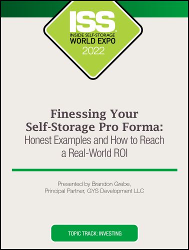 Finessing Your Self-Storage Pro Forma: Honest Examples and How to Reach a Real-World ROI